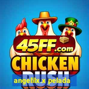 angelilx.x pelada